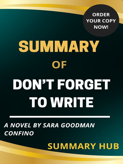 Title details for SUMMARY OF DON'T FORGET TO WRITE BY SARA GOODMAN CONFINO by SUMMARY HUB - Available